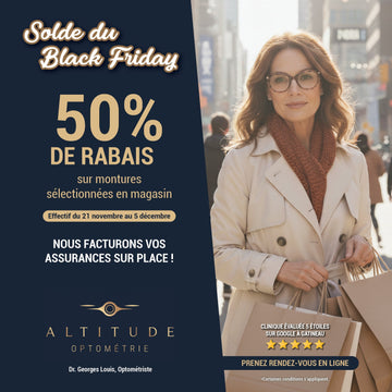 🎉 Black Friday chez Altitude Optométrie Gatineau